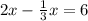 2x-\frac{1}{3}x=6