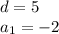 d=5\\a_{1}=-2\\