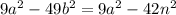 9a^2-49b^2=9a^2-42n^2