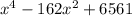 x {}^{4} - 162x {}^{2} + 6561