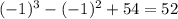 (-1)^3-(-1)^2+54=52