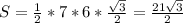 S=\frac{1}{2}*7*6*\frac{{\sqrt{3}}}{2}=\frac{21\sqrt{3} }{2}