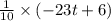 \frac{1}{10} \times ( - 23t + 6)