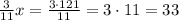 \frac{3}{11}x = \frac{3\cdot121}{11} = 3\cdot 11 = 33