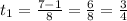 t_1 = \frac{7-1}{8} = \frac{6}{8} = \frac{3}{4}