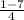 \frac{1-7}{4}