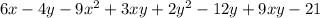 6x-4y-9x^{2} +3xy+2y^{2} -12y+9xy-21