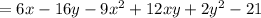 =6x-16y-9x^{2} +12xy+2y^{2} -21