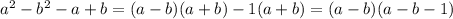 a^2-b^2-a+b=(a-b)(a+b)-1(a+b)=(a-b)(a-b-1)