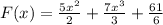 F(x)=\frac{5x^2}{2}+\frac{7x^3}{3}+\frac{61}{6}