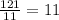 \frac{121}{11} = 11