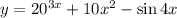 y=20^{3x}+10x^2-\sin4x