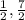 \frac{1}{2} , \frac{7}{2}