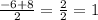 \frac{-6 + 8}{2} = \frac{2}{2} = 1