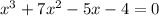 x^{3}+7x^{2}-5x-4=0