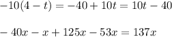 -10(4-t)=-40+10t=10t-40\\\\-40x-x+125x-53x=137x