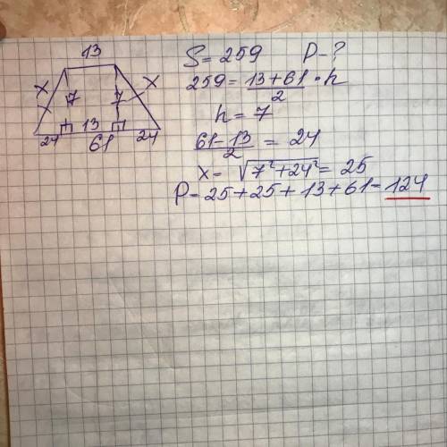 Основание равнобедренной трапеции равны 13 и 61 а ее площадь равна 259 найдите периметр трапеции(оче