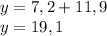 y=7,2+11,9\\y=19,1