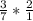 \frac{3}{7}*\frac{2}{1}