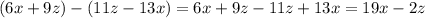 (6x+9z)-(11z-13x)=6x+9z-11z+13x=19x-2z