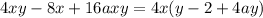 4xy-8x+16axy=4x(y-2+4ay)