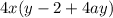 4x(y-2+4ay)