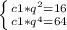 \left \{ {{c1*q^2=16} \atop {c1*q^4=64}} \right.