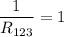 \dfrac{1}{R_{123}} =1