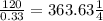 \frac{120}{0.33} = 363.63Ом