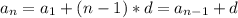 a_n=a_1+(n-1)*d=a_{n-1}+d