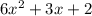 6x ^{2} + 3x + 2