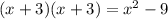 (x+3)(x+3)=x^2-9