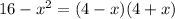 16-x^2 = (4-x)(4+x)