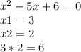 x^{2} - 5x + 6 = 0\\x1 = 3\\x2 = 2\\3 * 2 = 6