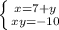 \left \{ {{x=7+y} \atop {xy=-10}} \right.