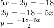 5x+2y=-18\\2y=-18-5x\\y=\frac{-18-5x}{2}