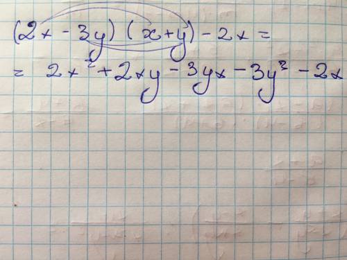 Обязательная часть,А1. Преобразуйте в многочлен (2x – 3y)(x+y) - 2х​