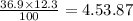 \frac{36.9 \times 12.3}{100} = 4.53.87