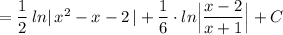 =\dfrac{1}{2}\, ln|\, x^2-x-2\, |+\dfrac{1}{6}\cdot ln\Big|\dfrac{x-2}{x+1}\Big|+C