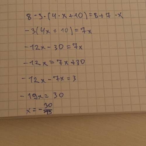 Реши уравнение: 8−3⋅(4⋅x+10)=8+7⋅x.