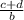 \frac{c + d}{b}