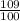 \frac{109}{100}