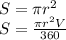 S=\pi r^{2}\\S=\frac{\pi r^{2} V }{360}