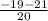 \frac{-19-21}{20}