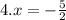 4.x=-\frac{5}{2}