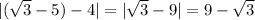 |(\sqrt{3} -5)-4|=|\sqrt{3} -9|=9-\sqrt{3}