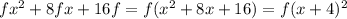 fx^2+8fx+16f=f(x^2+8x+16)=f(x+4)^2