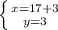 \left \{ {{x=17+3} \atop {y=3}} \right.