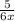 \frac{5}{6x}