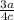 \frac{3a}{4c}